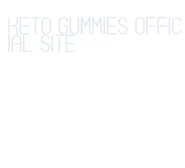 keto gummies official site