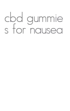 cbd gummies for nausea