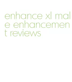 enhance xl male enhancement reviews