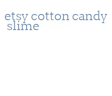 etsy cotton candy slime