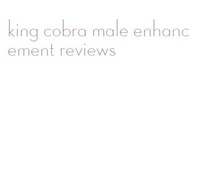 king cobra male enhancement reviews
