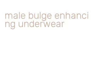 male bulge enhancing underwear