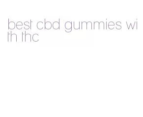 best cbd gummies with thc