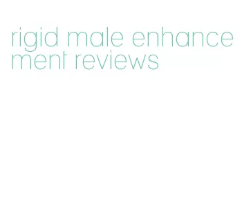 rigid male enhancement reviews