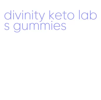 divinity keto labs gummies