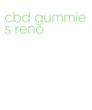 cbd gummies reno