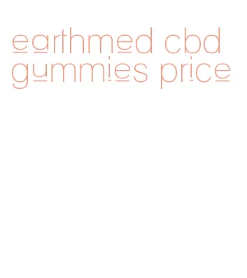 earthmed cbd gummies price