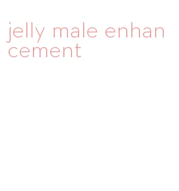 jelly male enhancement