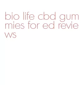 bio life cbd gummies for ed reviews