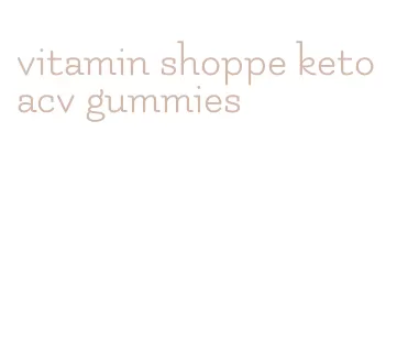 vitamin shoppe keto acv gummies