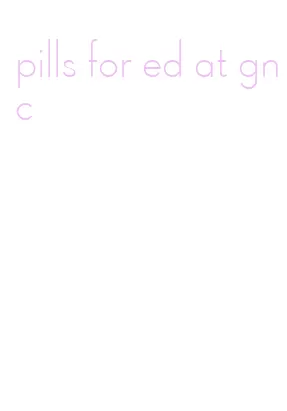 pills for ed at gnc