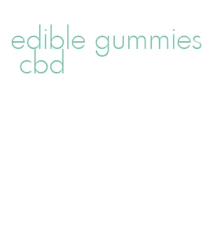 edible gummies cbd