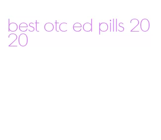 best otc ed pills 2020