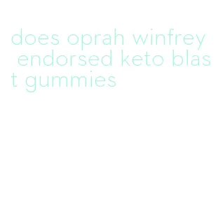 does oprah winfrey endorsed keto blast gummies