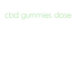 cbd gummies dose