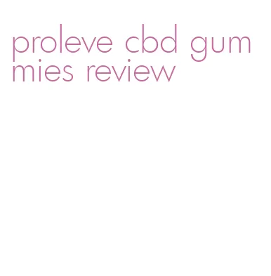 proleve cbd gummies review