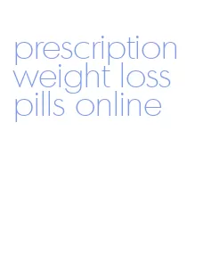prescription weight loss pills online