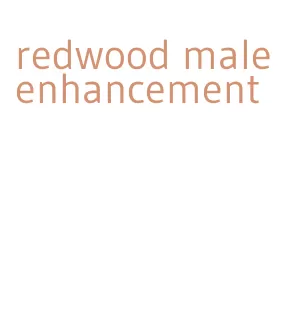 redwood male enhancement
