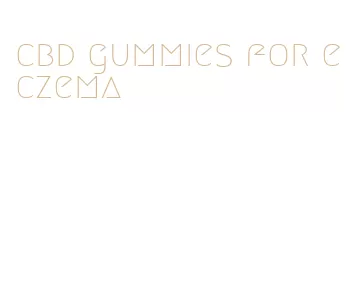 cbd gummies for eczema