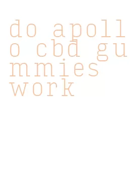 do apollo cbd gummies work
