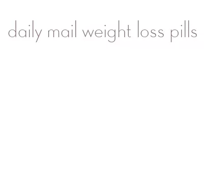 daily mail weight loss pills