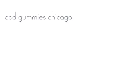 cbd gummies chicago