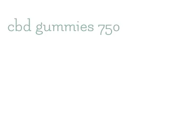 cbd gummies 750