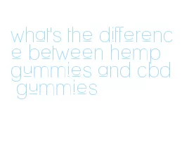 what's the difference between hemp gummies and cbd gummies