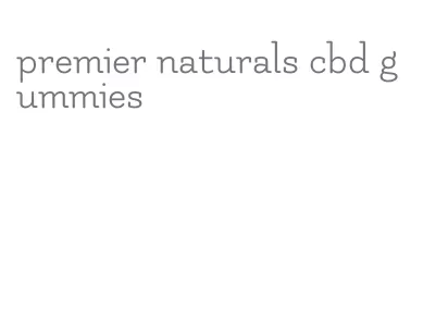 premier naturals cbd gummies