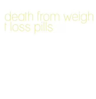 death from weight loss pills