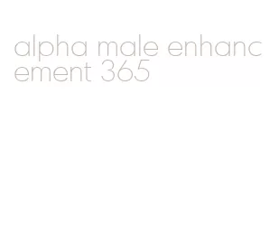 alpha male enhancement 365