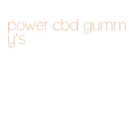 power cbd gummy's