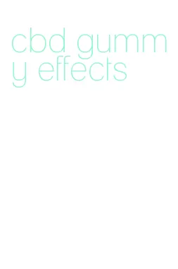 cbd gummy effects
