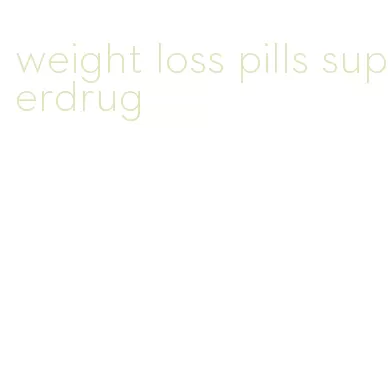 weight loss pills superdrug