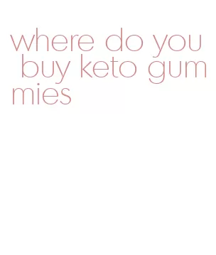 where do you buy keto gummies