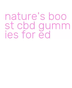 nature's boost cbd gummies for ed