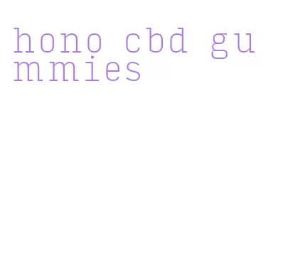 hono cbd gummies