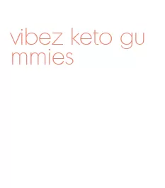 vibez keto gummies
