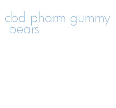 cbd pharm gummy bears