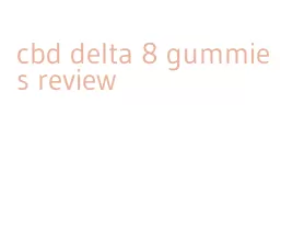 cbd delta 8 gummies review