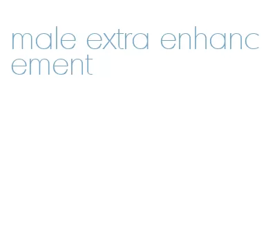 male extra enhancement