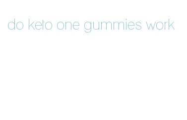 do keto one gummies work