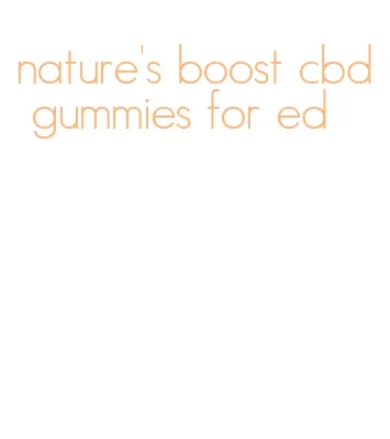 nature's boost cbd gummies for ed