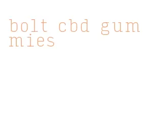 bolt cbd gummies
