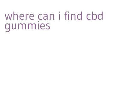 where can i find cbd gummies