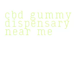cbd gummy dispensary near me