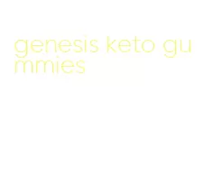 genesis keto gummies