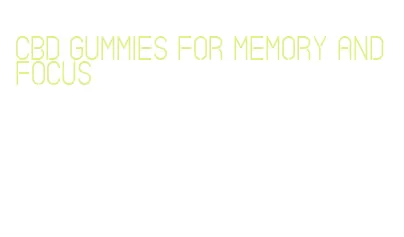 cbd gummies for memory and focus