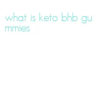 what is keto bhb gummies
