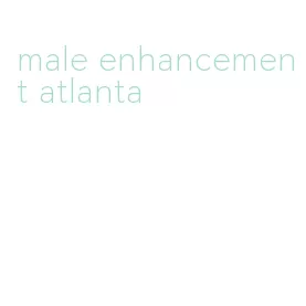 male enhancement atlanta
